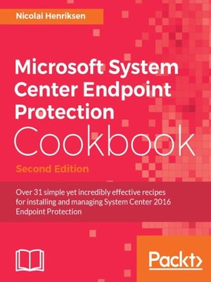 cover image of Microsoft System Center Endpoint Protection Cookbook